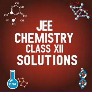 JEE-Chemistry-Class XII